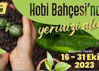 Hobi Bahçeleri için Ön Talep Başvuruları Başladı