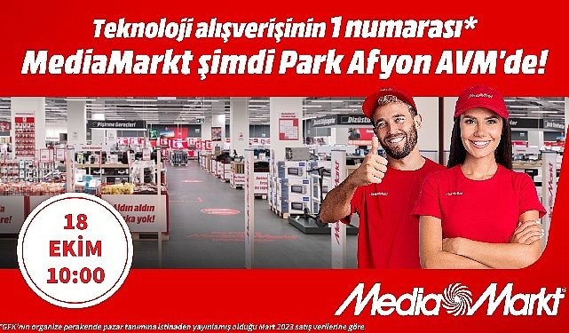 MediaMarkt 96. Mağazasını Afyon’da Açıyor